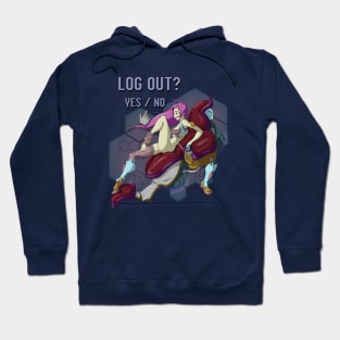 Log Out? Hoodie